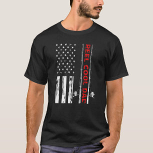 Reel Coola Pappa Fishing Rod Fish Fisherman Usa Am T Shirt