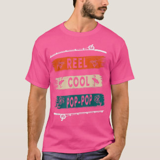 Reel Coola PopPop Fisherman Funny Fishing Tee