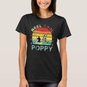 Reel Coola Poppy Fisherman Pappa Fishing T Shirt