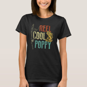 Reel Coola Poppy Fishing Grandpa Fars dag Fishe T Shirt