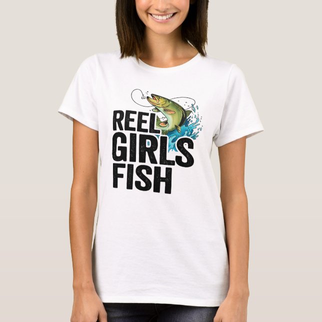 Reel Girls Fish T-Shirt – Women’s Bass Fishing Shi (Framsida)