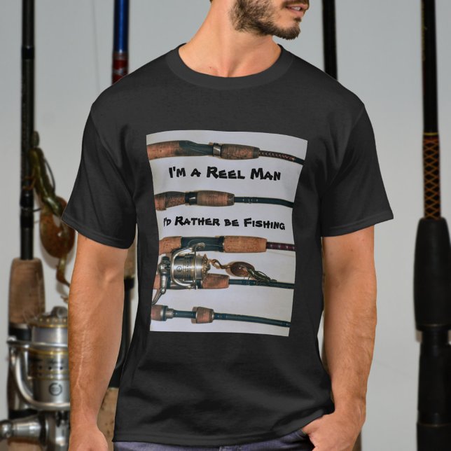Reel Man jag skulle hellre vara Fiske Rods Fotogra T Shirt (Skapare uppladdad)
