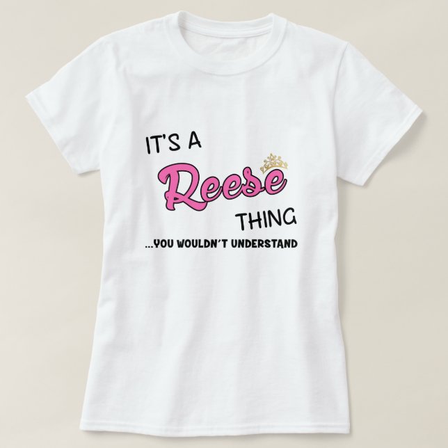 Reese sak skulle inte förstå T-Shirt (Design framsida)