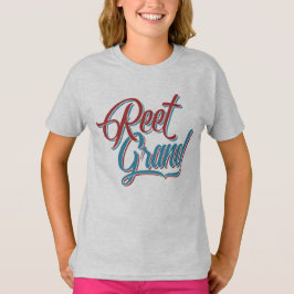 Reet Grand Yorkshire Northern English Dialect T Shirt