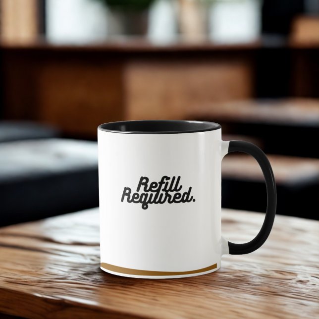 Refill Required Mug – Funny Empty Cup Design Mugg (Skapare uppladdad)