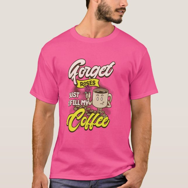 Refillcitat för luddig kaffe och Ro T Shirt (Framsida)