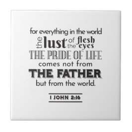 Reflektion mot andlig - 1 John 2:16 Kakelplatta