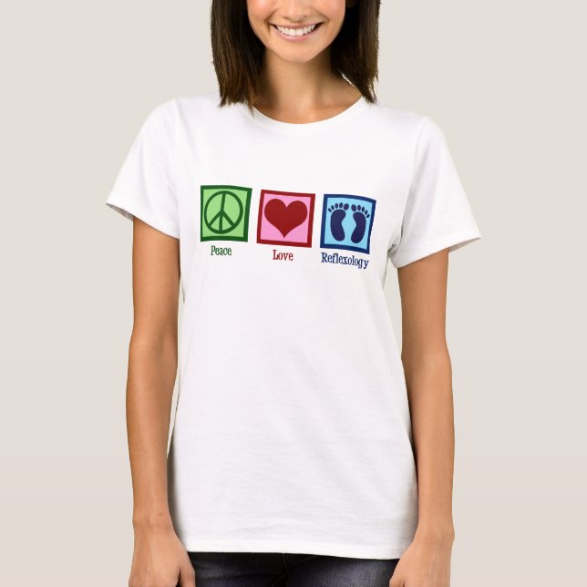 Reflexolog Peace Kärlek Reflexology Foot Masseuse T Shirt (Framsida)