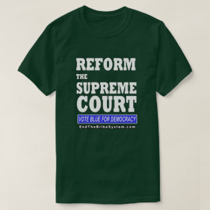 Reform av Högsta domstolen T Shirt