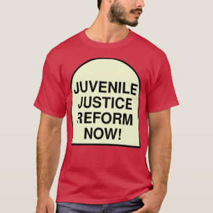 Reformen av ungdomsrättvisa nu t shirt