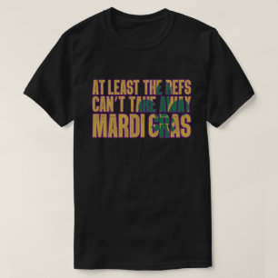 Refs kan inte ta bort Mardi Gras Funny Football T Shirt