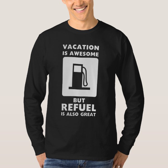 Refuel Petrol Car Motorist Gas Station T Shirt (Framsida)