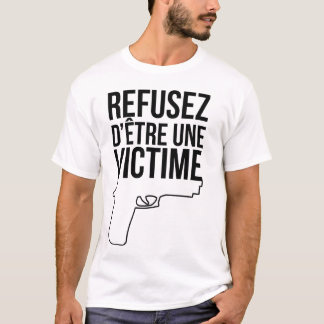 Refusez d'être une victime t shirt
