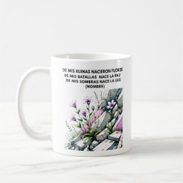 REGALO PERSONALIZADO PARA (NOMBRE) FLORECE RENACE KAFFEMUGG