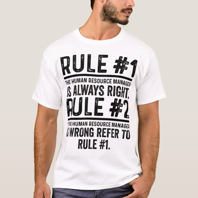 Regel#1 Hanteraren för personalresurser är en Höge T Shirt (Framsida)