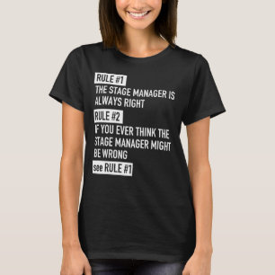 Regel 1-stegshanteraren är alltid Höger - teater T Shirt
