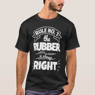 Regel nr 1 GUMMIT är alltid rätt T Shirt