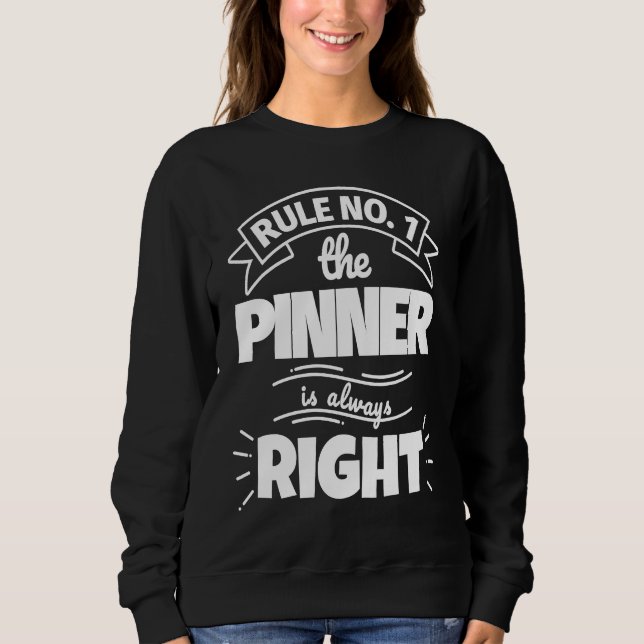 Regel nr 1 PINNERN är alltid rätt T Shirt (Framsida)