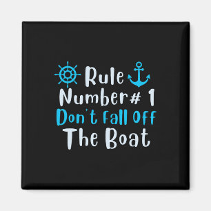 Regel nummer 1 Fall inte av båtens Roligt Cruise S Magnet