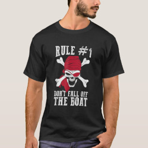 Regel nummer ett Fall inte vid Pirat-sku vid havet T Shirt