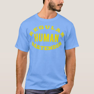 Regelbundet Human Bartender 1 T Shirt