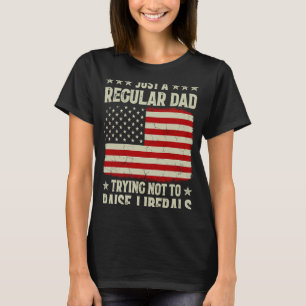 Regelbundet Pappa försökte att inte utlysa liberal T Shirt