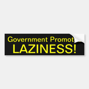 Regeringen främjar Laziness! Bildekal