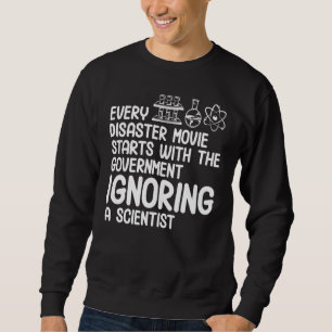 Regeringen ignorerar Scientist Funny Science Teach Lång Ärmad Tröja
