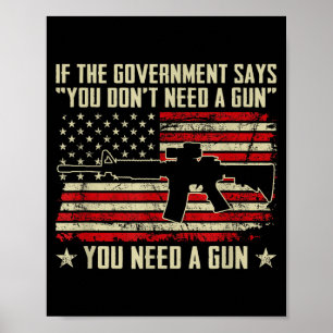 Regeringen Säger Att Du Inte Behöver Ett Vapen - R Poster