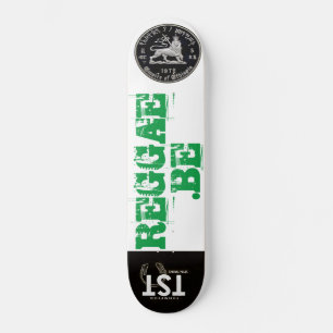 REGGAE .BE Skateboard