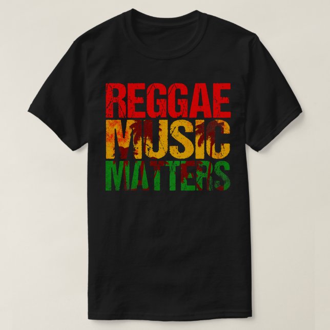 Reggae Music Matters T Shirt (Design framsida)