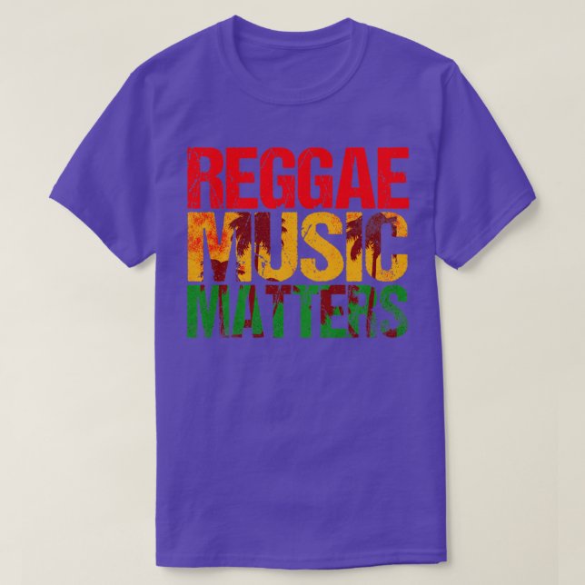 Reggae Music Matters T Shirt (Design framsida)