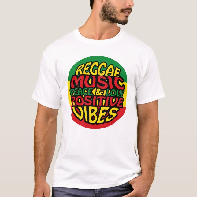 Reggae Music with positive sayings T Shirt (Framsida)