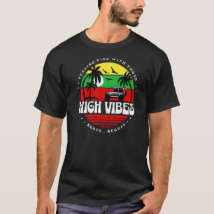 Reggae Rasta High Vibes Reggae Music Rastafarian T Shirt