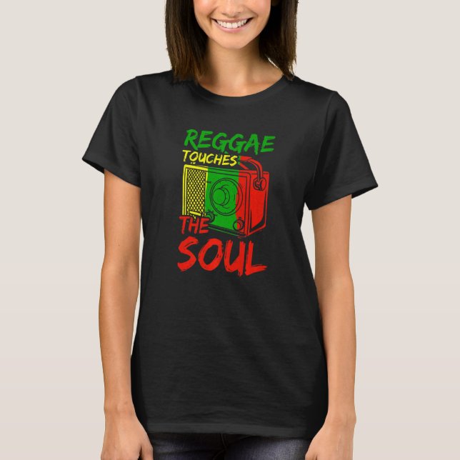 Reggae Touches the Soul Reggae & Rasta Music T Shirt (Framsida)