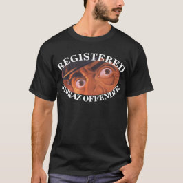 REGISTERAD FW FV HG SHIRAZ LAGÖVERTRÄDARE NAPA SON T SHIRT