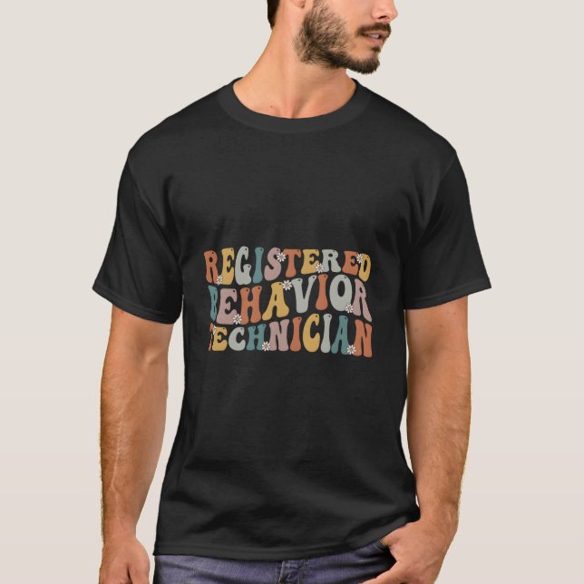 Registered Behavior Technician Rbt Behavioral Aba  T Shirt (Framsida)