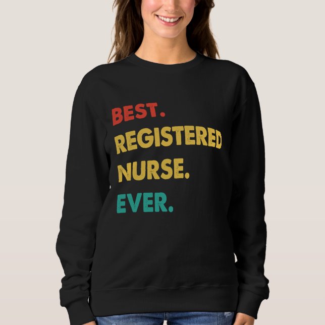 Registered Nurse Retro Best Registered Nurse Ever T Shirt (Framsida)