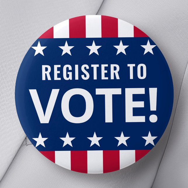 Registrera dig för att rösta om politiska valstjär knapp (Register to vote political election stars stripes button)