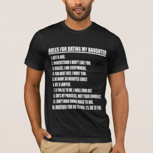 Regler för att datera min dottersvartT-tröja T-shirt