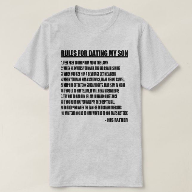 Regler för att datera min Son Tee Shirt (Design framsida)