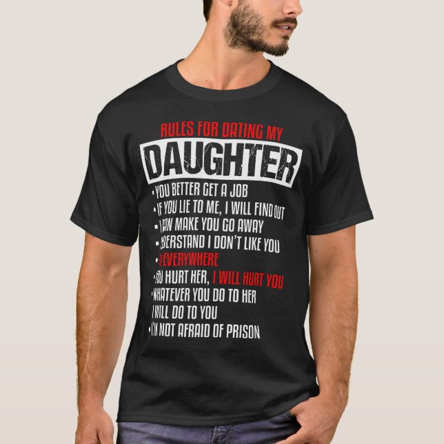 Regler För Att dejta Min Dotter-Vacker Dotter- T Shirt (Framsida)