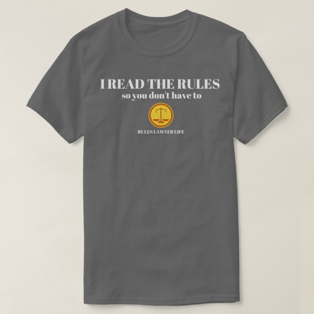 Regler Lawyer Life Jag läste regler så att du inte T Shirt (Design framsida)