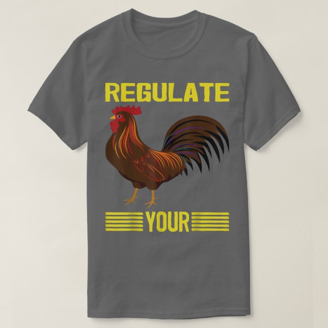 Reglera din kyckling reglera din Tupp, Chick, T Shirt (Design framsida)