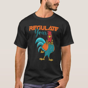 Reglera dina D Tupp-kvinnor Höger Feminist fem T Shirt