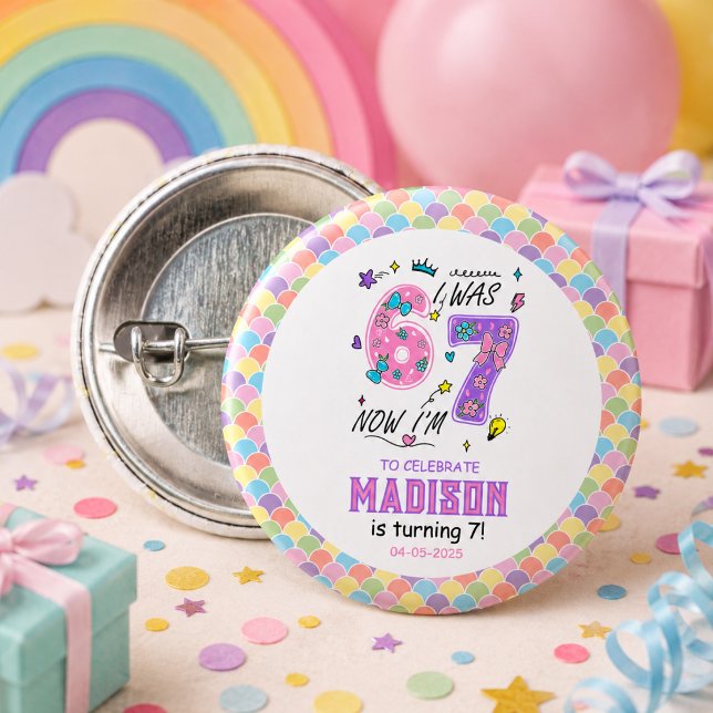 Regnbåge 7-årsdag | Jag var 6, nu 7 | Barn Knapp (Rainbow 7th Birthday | I Was 6, Now 7 | Kids Button
)