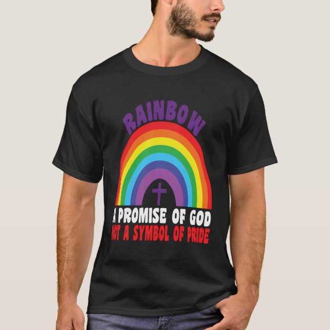 Regnbåge ett Guds löfte, inte en symbol för Pridet T Shirt (Framsida)