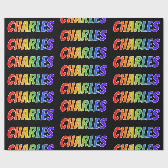 Regnbåge Förnamn "CHARLES"; Roligt & färgglatt Presentpapper (Platt)