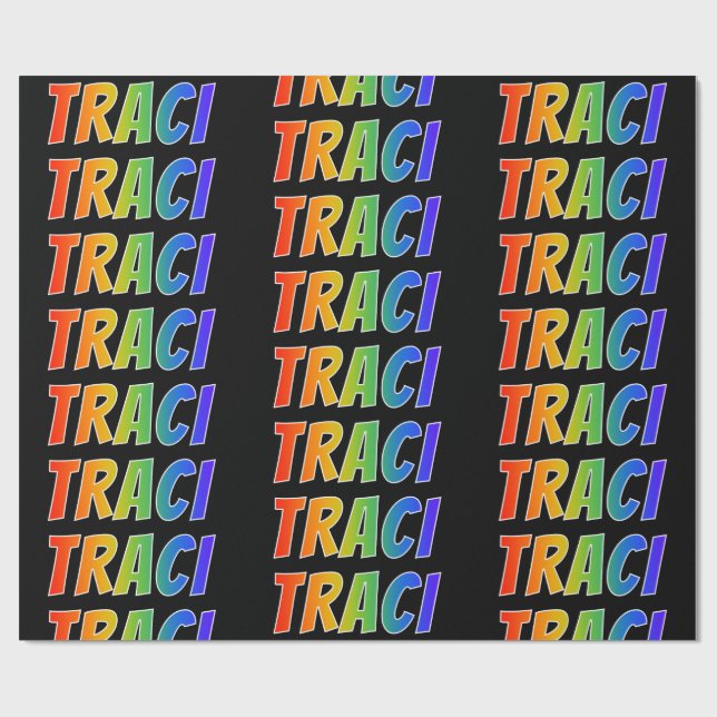 Regnbåge Förnamn "TRACI"; Roligt & färgglatt Presentpapper (Platt)