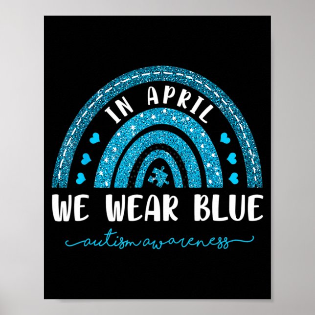 Regnbåge i april.. Vi Bäror blå autism-medvetande  Poster (Framsidan)